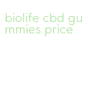 biolife cbd gummies price