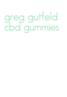 greg gutfeld cbd gummies