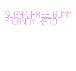 sugar free gummy candy keto