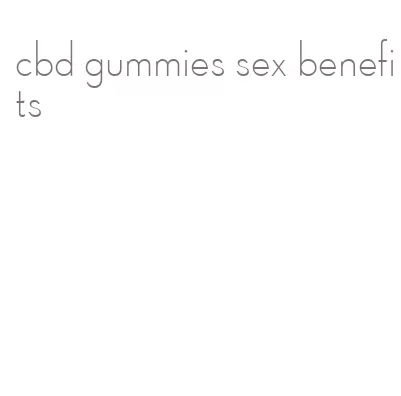 cbd gummies sex benefits