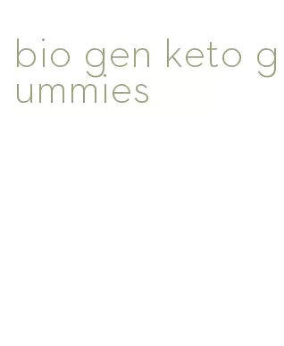 bio gen keto gummies