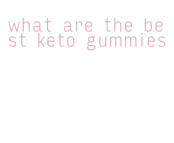 what are the best keto gummies