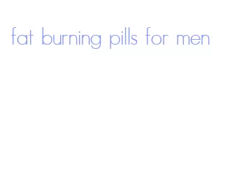 fat burning pills for men