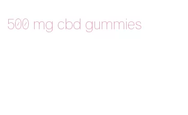 500 mg cbd gummies