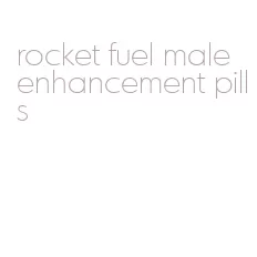 rocket fuel male enhancement pills