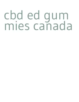 cbd ed gummies canada