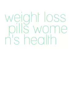 weight loss pills women's health