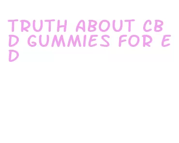 truth about cbd gummies for ed