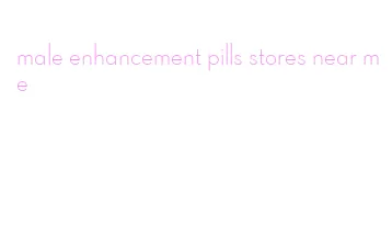 male enhancement pills stores near me