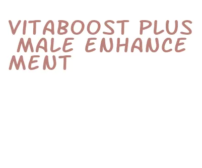 vitaboost plus male enhancement