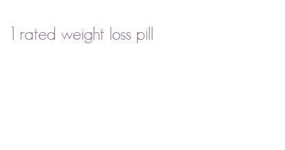 1 rated weight loss pill