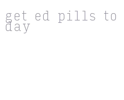 get ed pills today