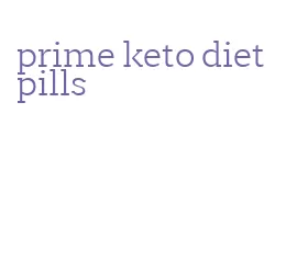 prime keto diet pills