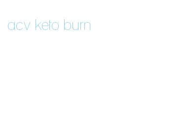 acv keto burn