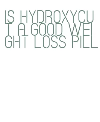 is hydroxycut a good weight loss pill