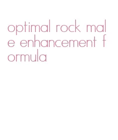 optimal rock male enhancement formula