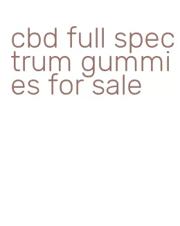 cbd full spectrum gummies for sale