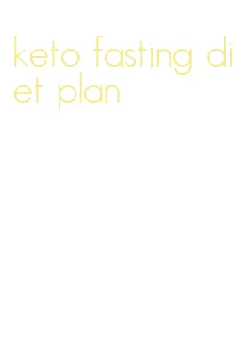 keto fasting diet plan