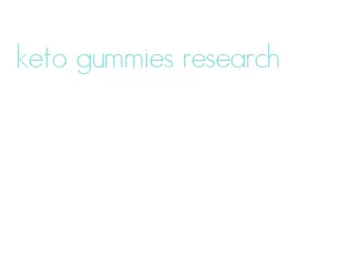 keto gummies research