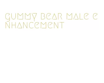 gummy bear male enhancement