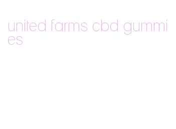 united farms cbd gummies