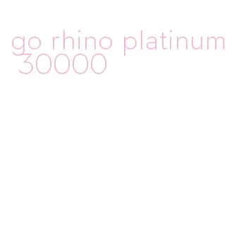 go rhino platinum 30000