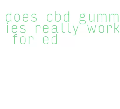 does cbd gummies really work for ed