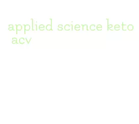 applied science keto acv