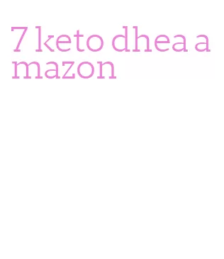 7 keto dhea amazon