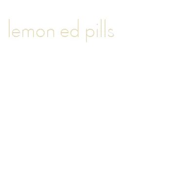 lemon ed pills