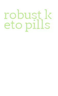 robust keto pills