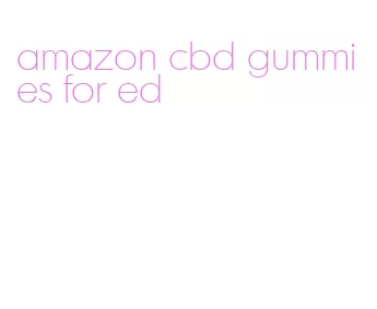 amazon cbd gummies for ed