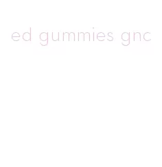 ed gummies gnc