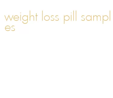 weight loss pill samples