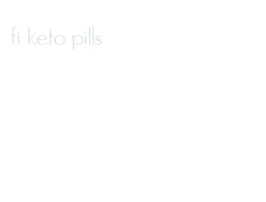 fi keto pills