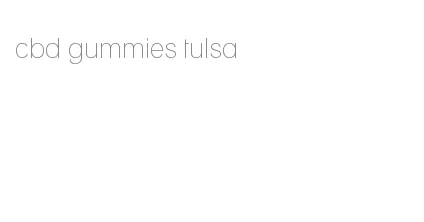 cbd gummies tulsa