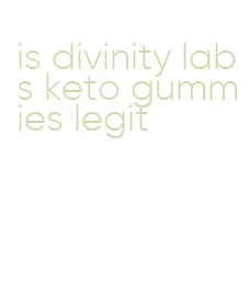 is divinity labs keto gummies legit