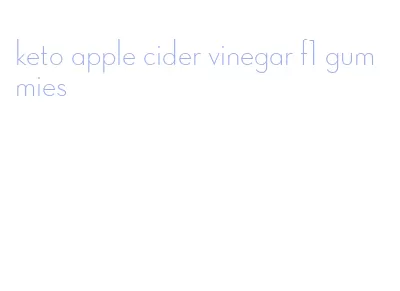 keto apple cider vinegar f1 gummies