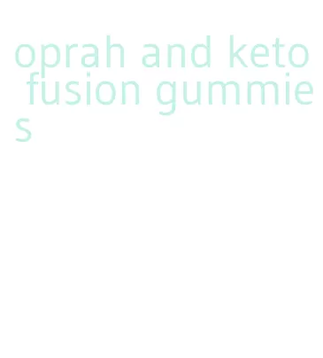 oprah and keto fusion gummies