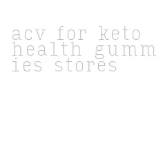 acv for keto health gummies stores