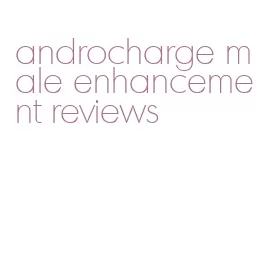 androcharge male enhancement reviews