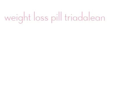 weight loss pill triadalean