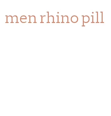 men rhino pill