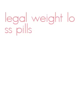 legal weight loss pills