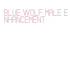 blue wolf male enhancement