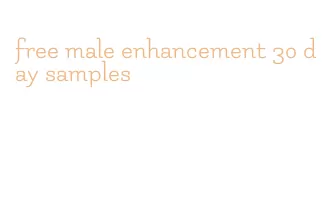 free male enhancement 30 day samples