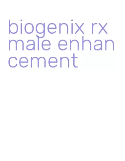 biogenix rx male enhancement