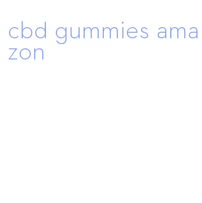 cbd gummies amazon