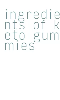 ingredients of keto gummies