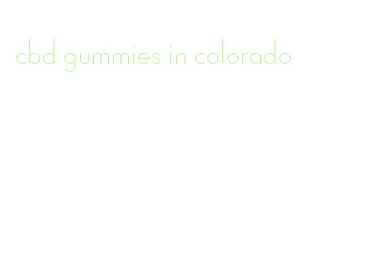 cbd gummies in colorado